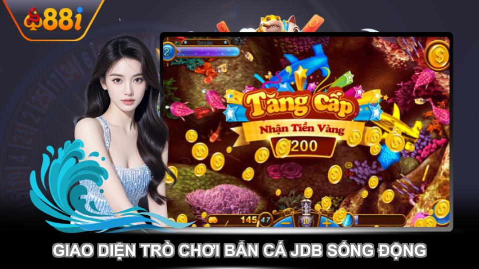 Giao diện trò chơi bắn cá JDB sống động cuốn hút