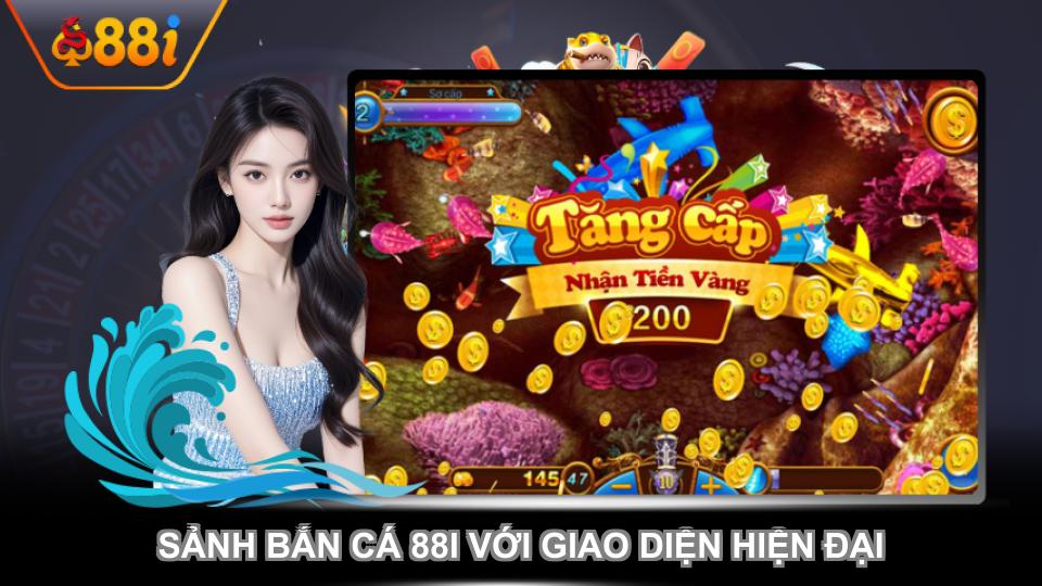 Sảnh bắn cá 88i với giao diện hiện đại bắt mắt