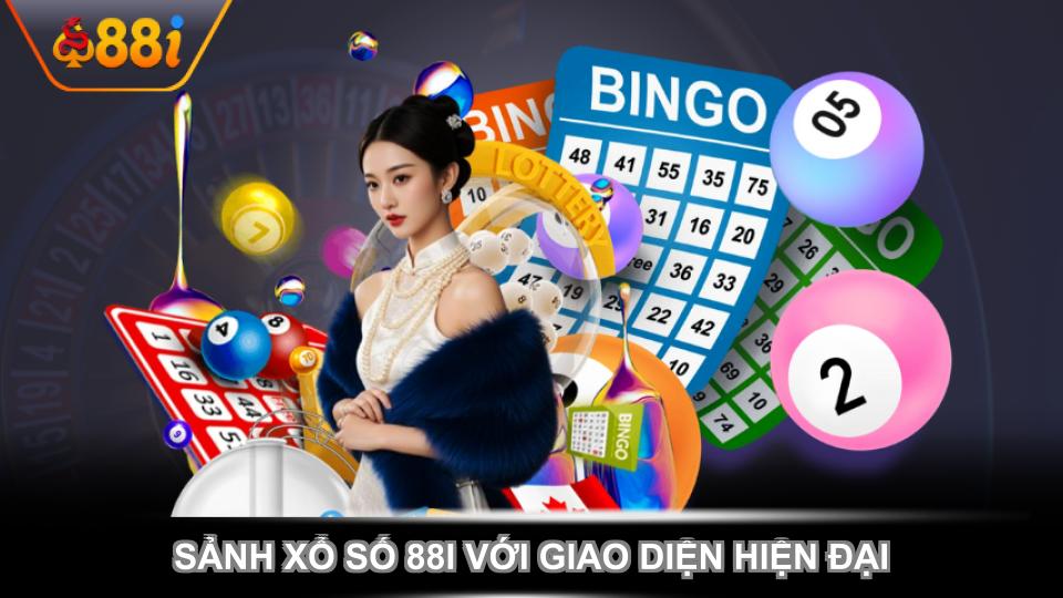 Sảnh xổ số 88i với giao diện hiện đại